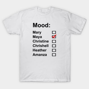 Selling Sunset - Mood Maya T-Shirt